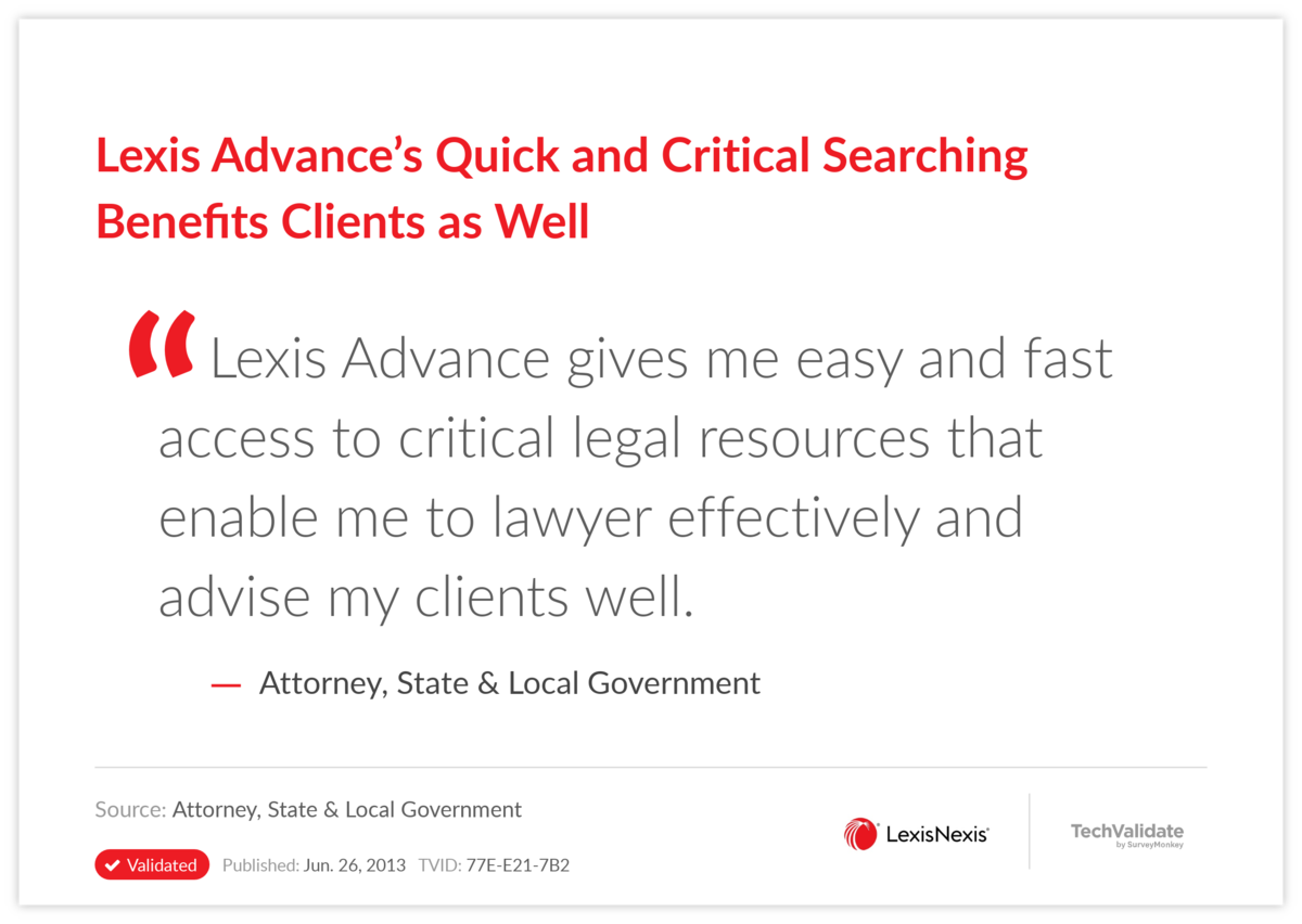 Lexis Advance's Quick and Critical Searching Benefits Clients as Well