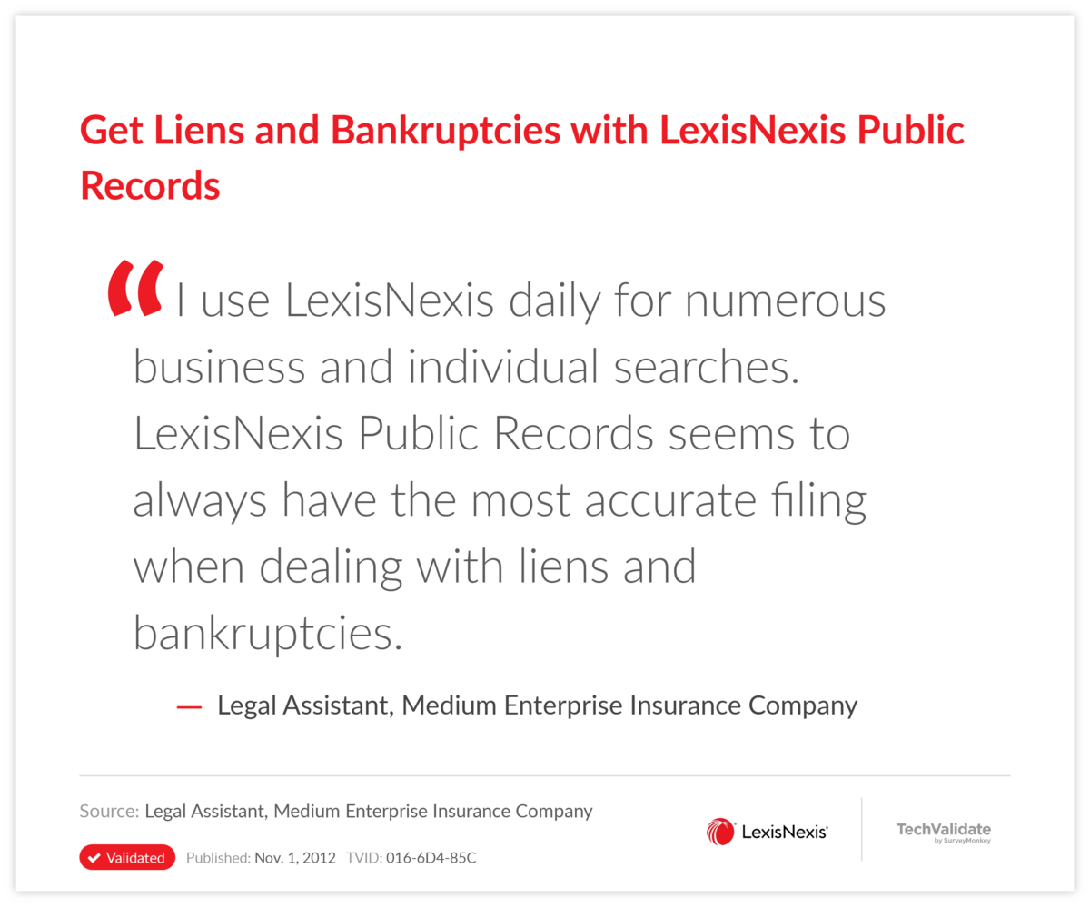 Get Liens and Bankruptcies with LexisNexis Public Records