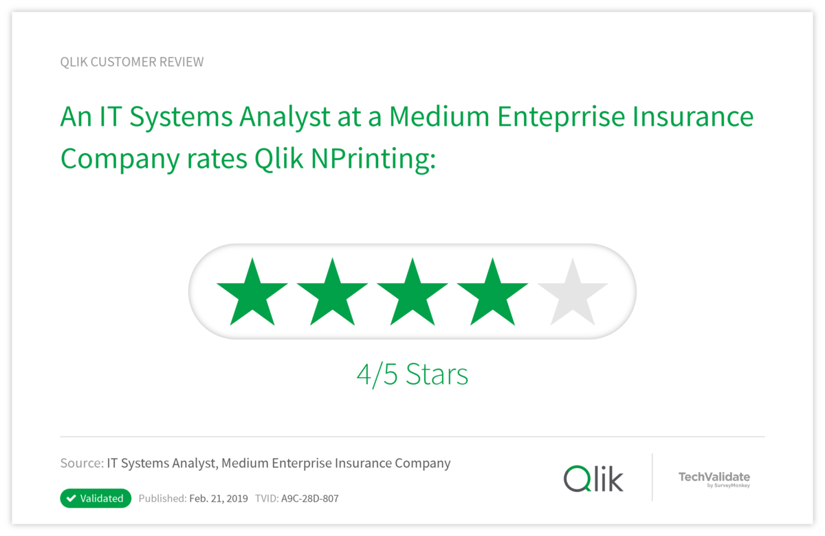 An IT Systems Analyst at a Medium Enteprrise Insurance Company rates Qlik NPrinting: