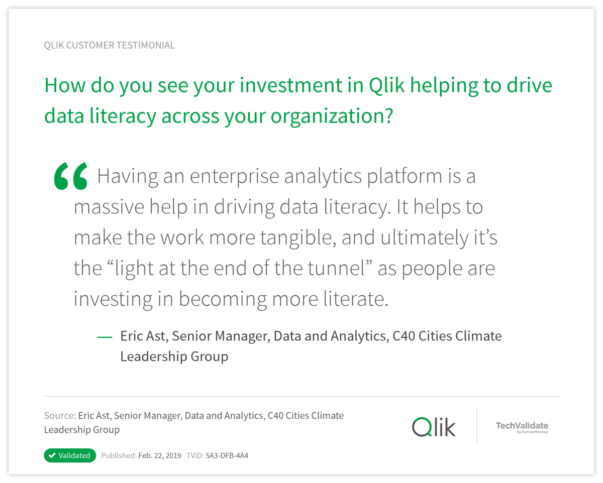 How do you see your investment in Qlik helping to drive data literacy across your organization?