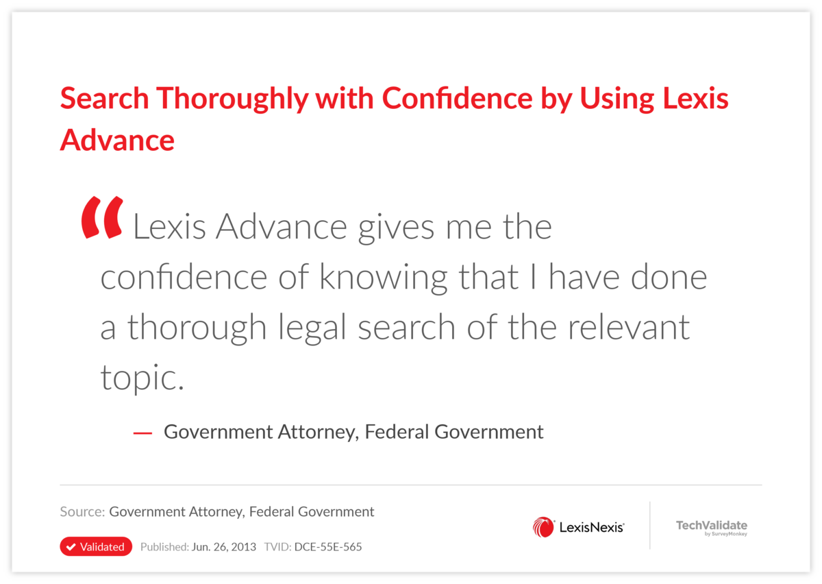 Search Thoroughly with Confidence by Using Lexis Advance
