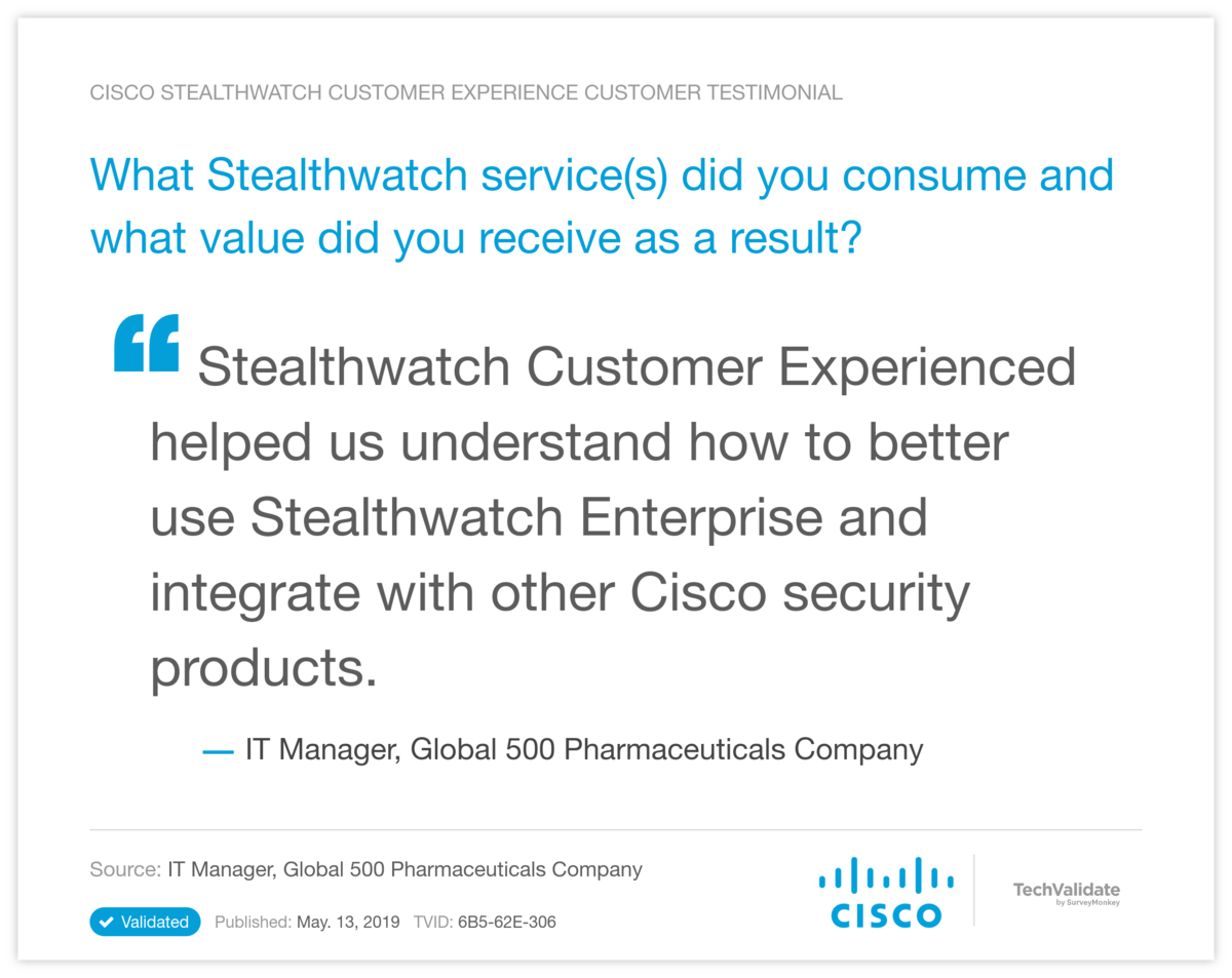 What Stealthwatch service(s) did you consume and what value did you receive as a result?