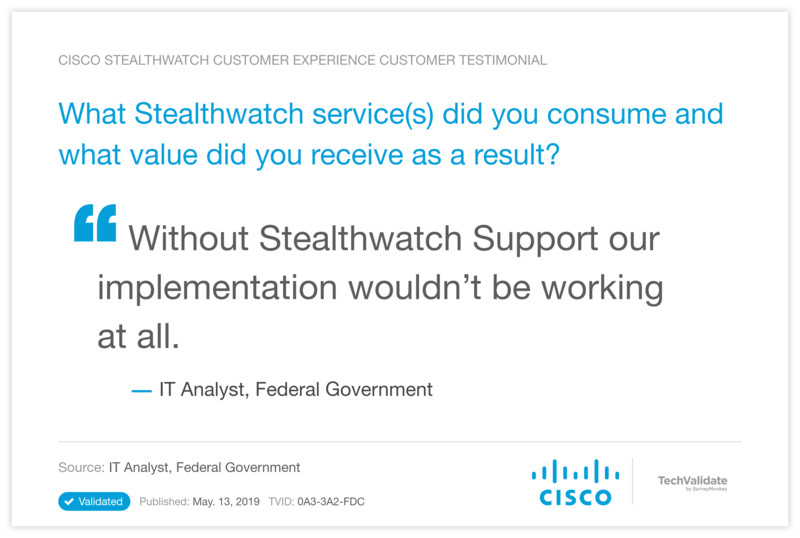 What Stealthwatch service(s) did you consume and what value did you receive as a result?
