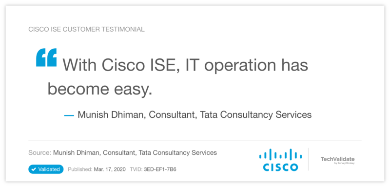 Cisco ISE Customer Testimonial