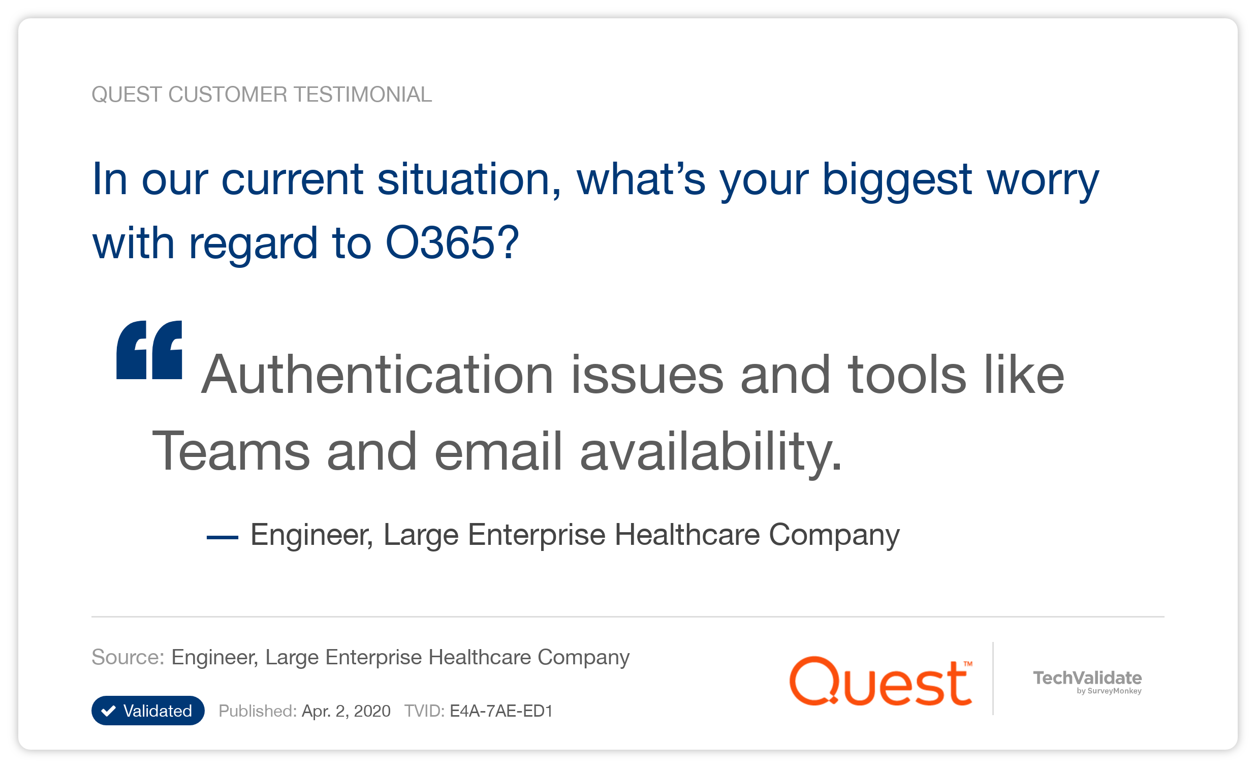 In our current situation, what's your biggest worry with regard to O365?