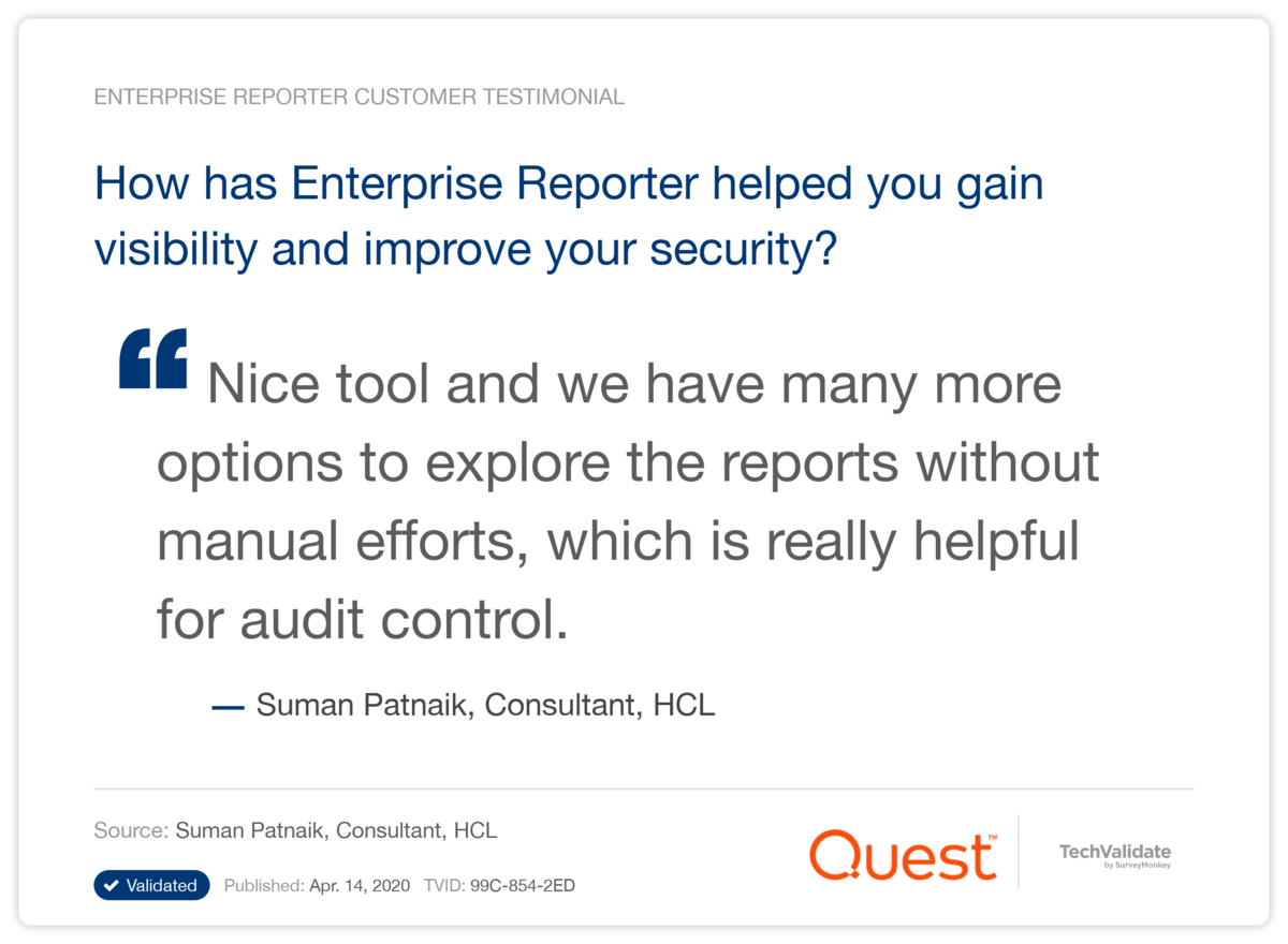 How has Enterprise Reporter helped you gain visibility and improve your security?