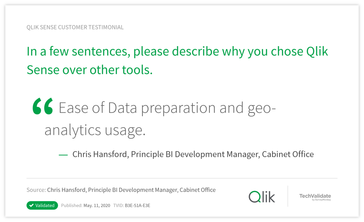 In a few sentences, please describe why you chose Qlik Sense over other tools.