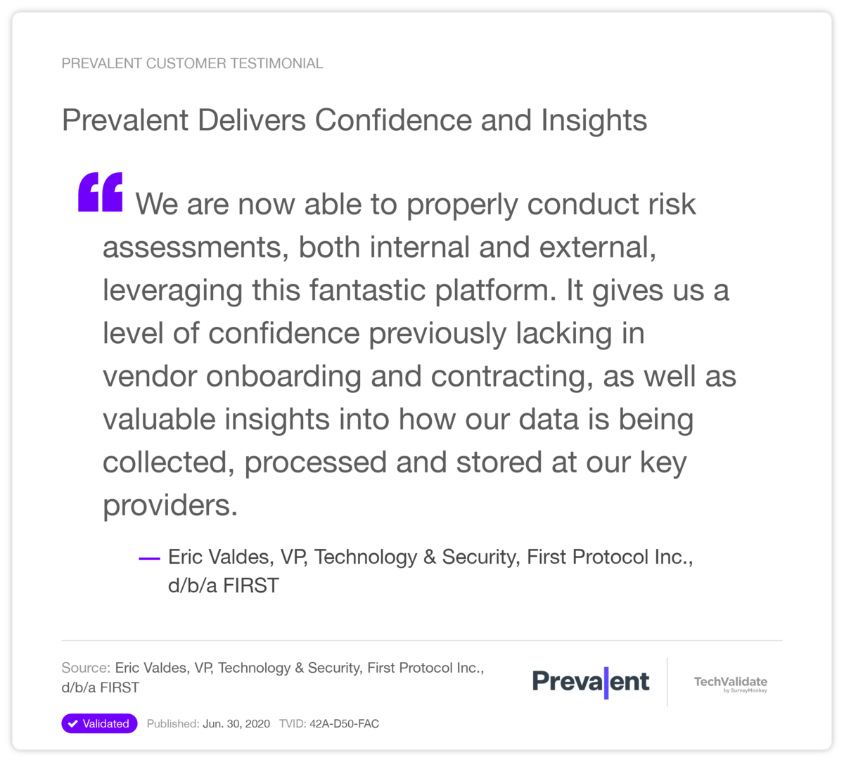 Prevalent Delivers Confidence and Insights