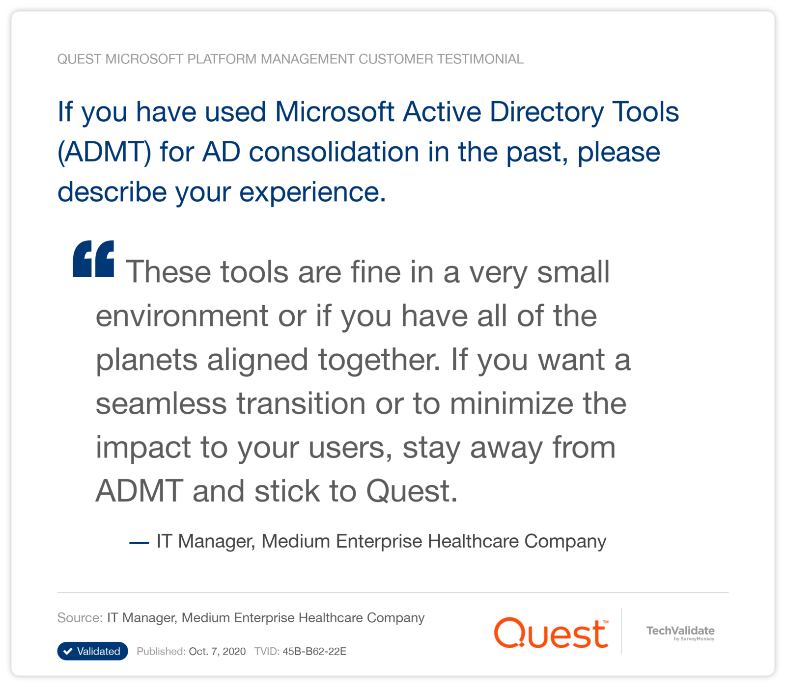 If you have used Microsoft Active Directory Tools (ADMT) for AD consolidation in the past, please describe your experience.