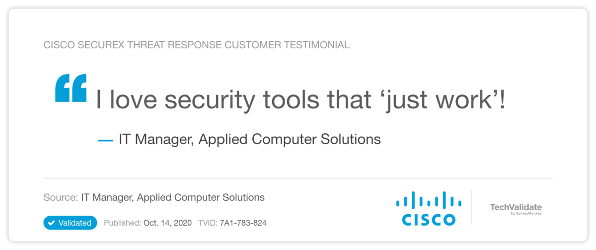 Cisco SecureX threat response Customer Testimonial