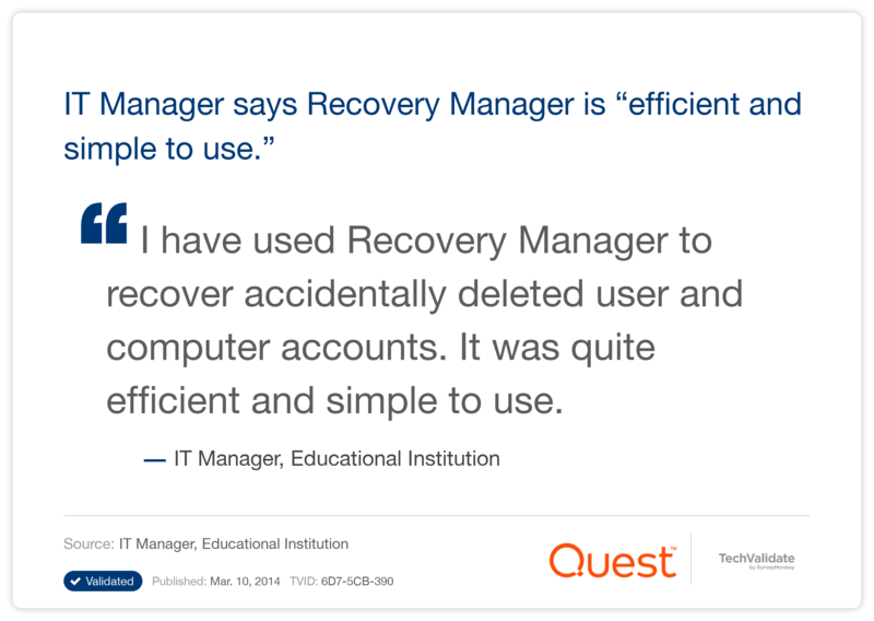 IT Manager says Recovery Manager is "efficient and simple to use."