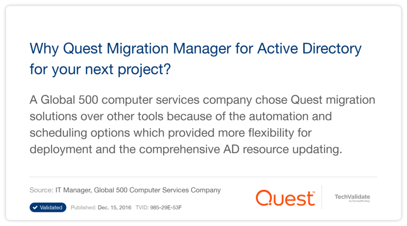 Why Quest Migration Manager for Active Directory for your next project?