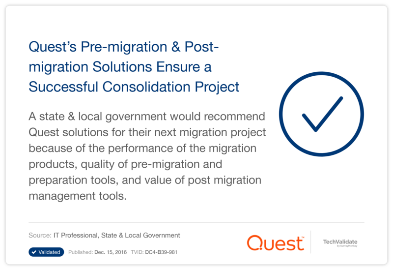 Quest's Pre-migration & Post-migration Solutions Ensure a Successful Consolidation Project