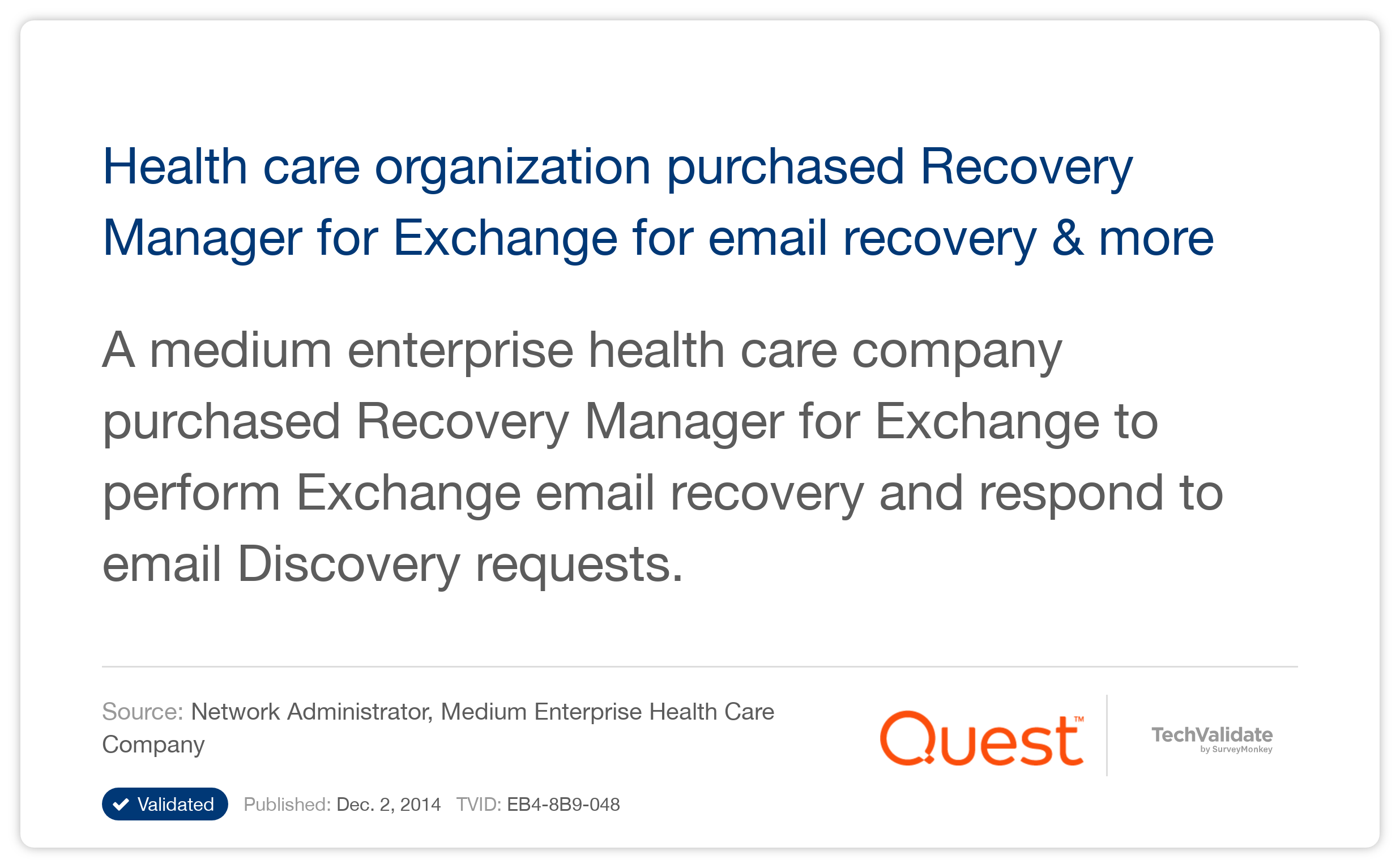 Health care organization purchased Recovery Manager for Exchange for email recovery & more