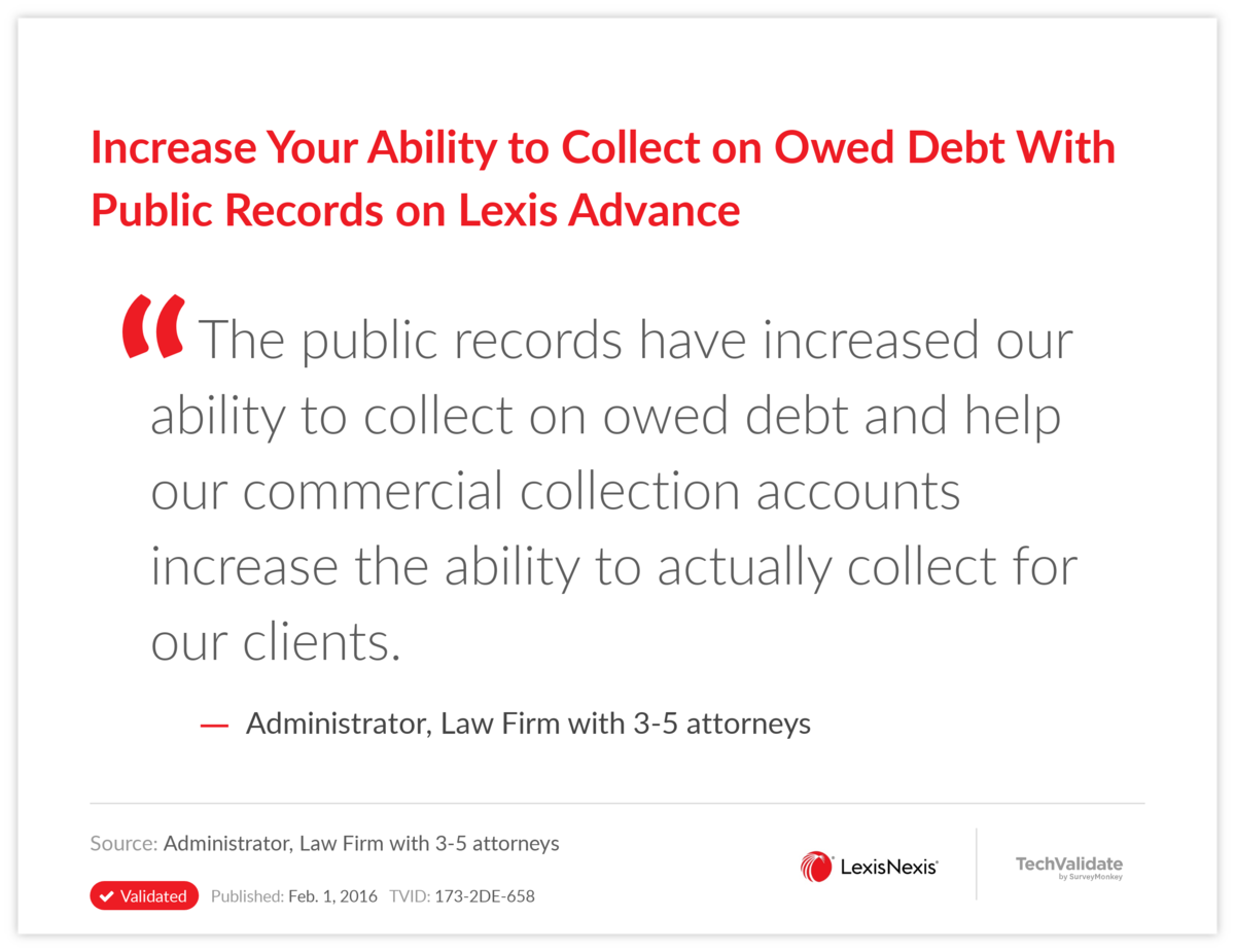 Increase Your Ability to Collect on Owed Debt With Public Records on Lexis Advance