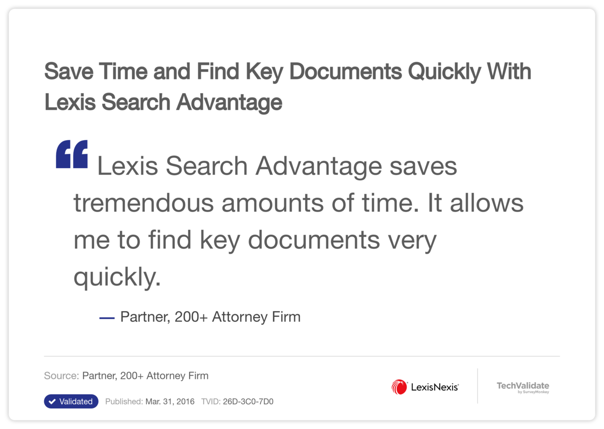 Save Time and Find Key Documents Quickly With Lexis Search Advantage