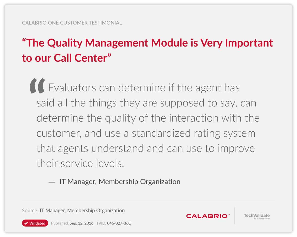 "The Quality Management Module is Very Important to our Call Center"