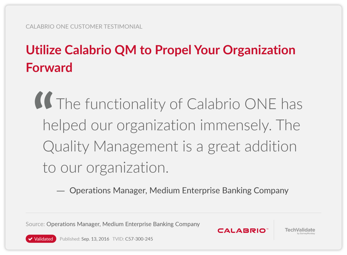 Utilize Calabrio QM to Propel Your Organization Forward