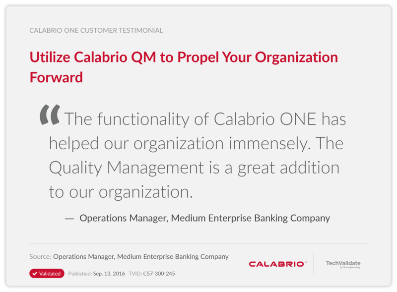 Utilize Calabrio QM to Propel Your Organization Forward