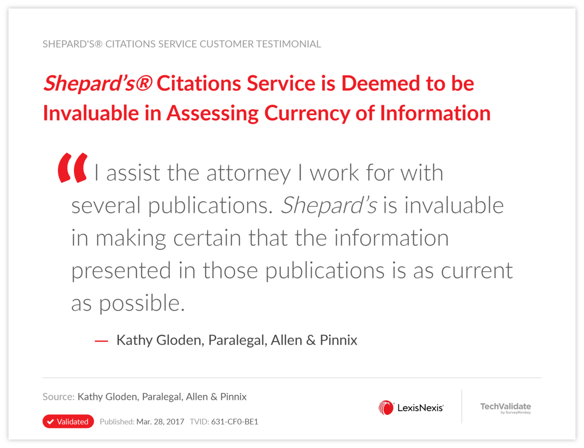 Shepard's® Citations Service is Deemed to be Invaluable in Assessing Currency of Information
