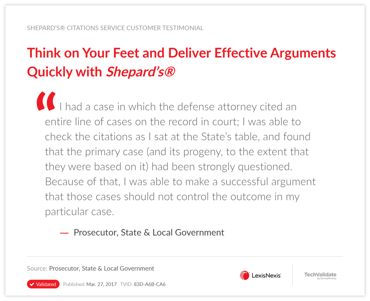 Think on Your Feet and Deliver Effective Arguments Quickly with Shepard's®