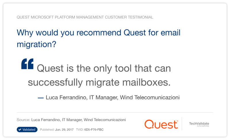 Why would you recommend Quest for email migration?