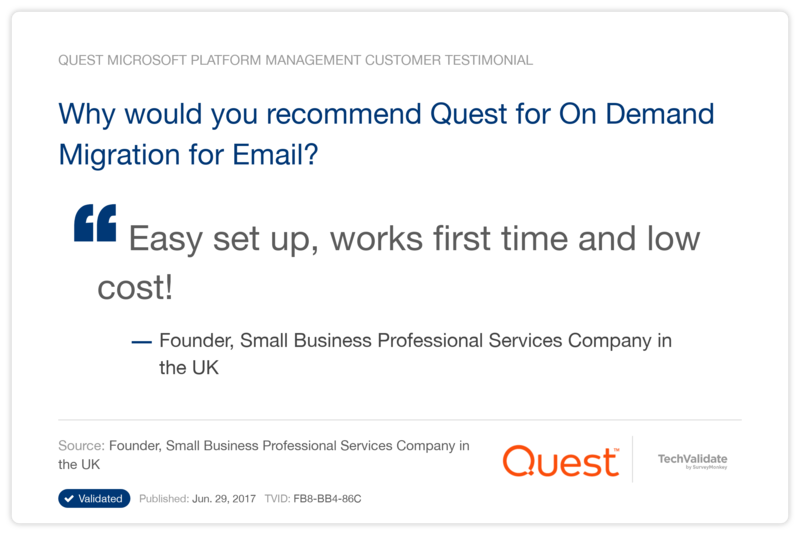 Why would you recommend Quest for On Demand Migration for Email?