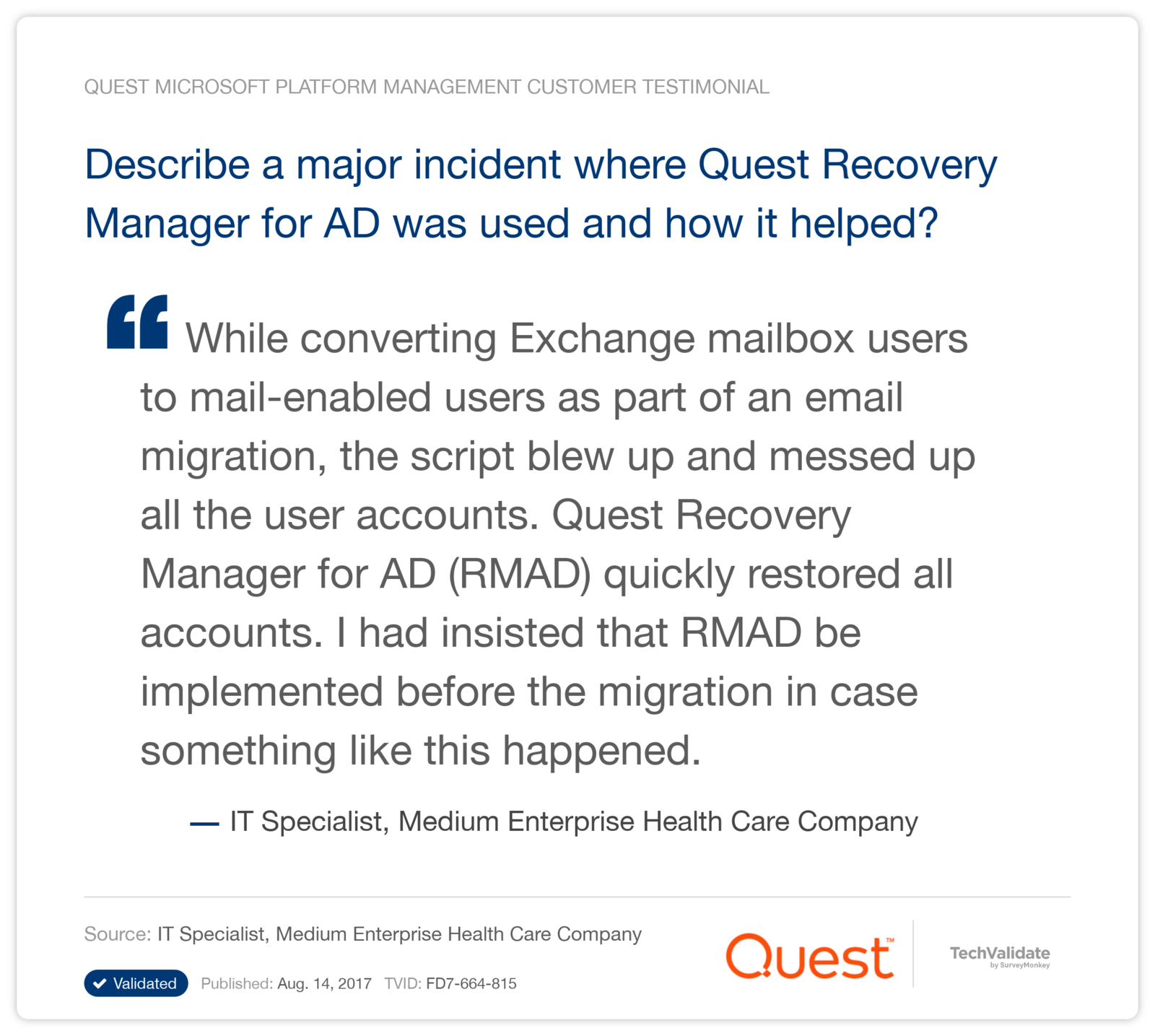 Describe a major incident where Quest Recovery Manager for AD was used and how it helped?