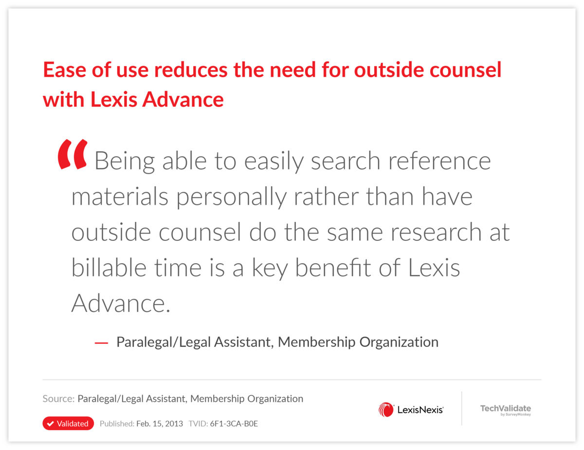 Ease of use reduces the need for outside counsel with Lexis Advance