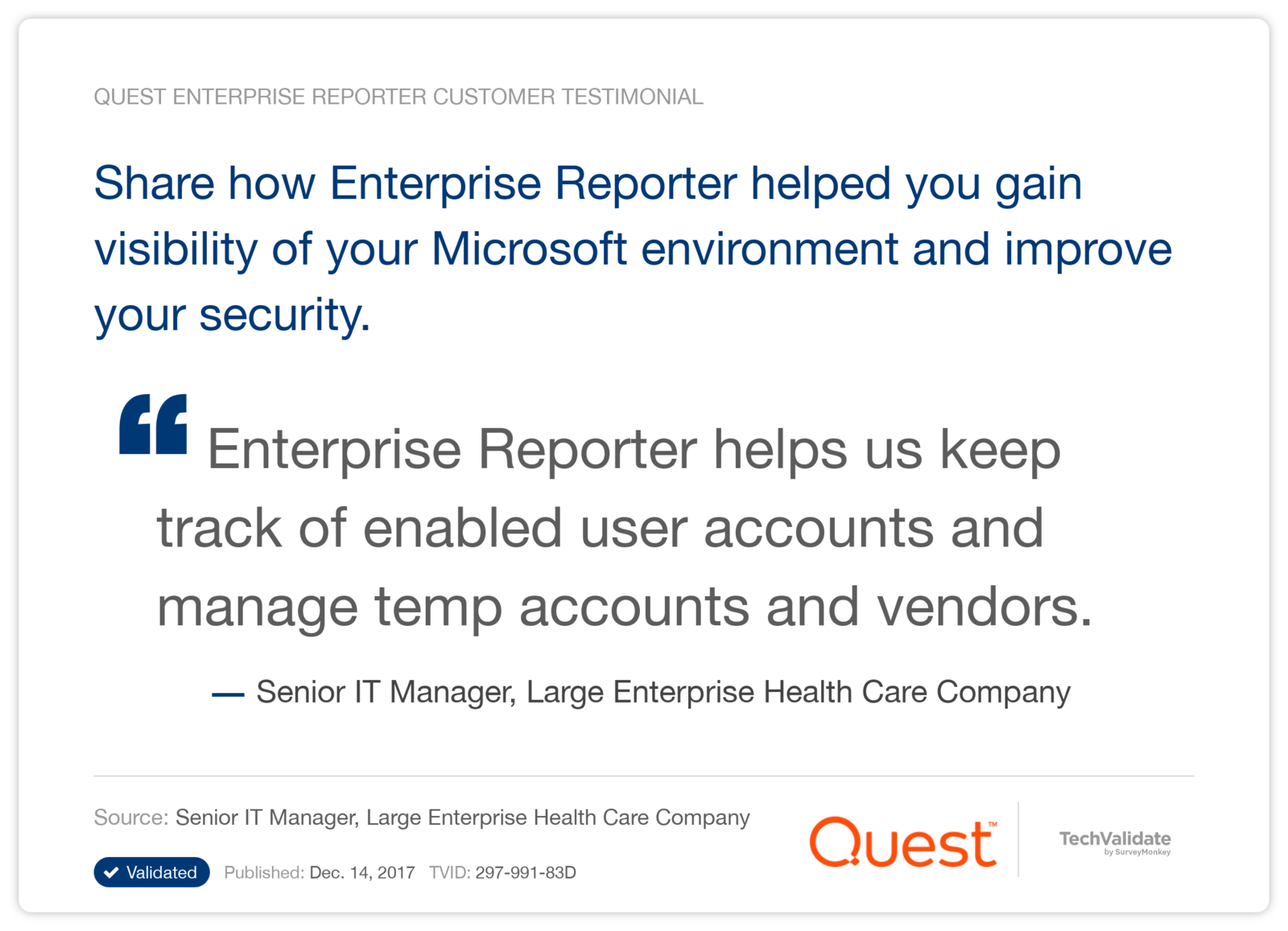 Share how Enterprise Reporter helped you gain visibility of your Microsoft environment and improve your security.