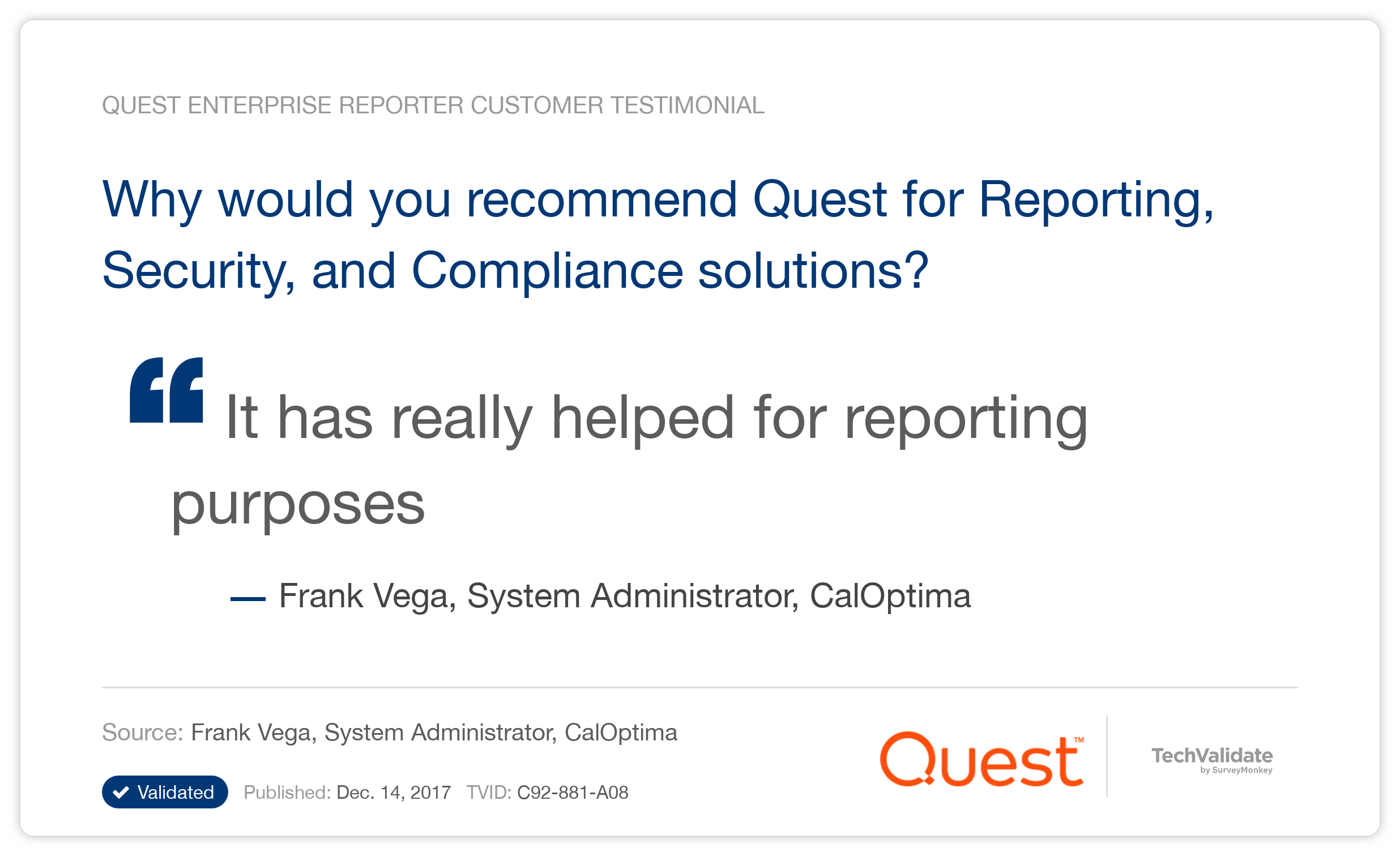 Why would you recommend Quest for Reporting, Security, and Compliance solutions?