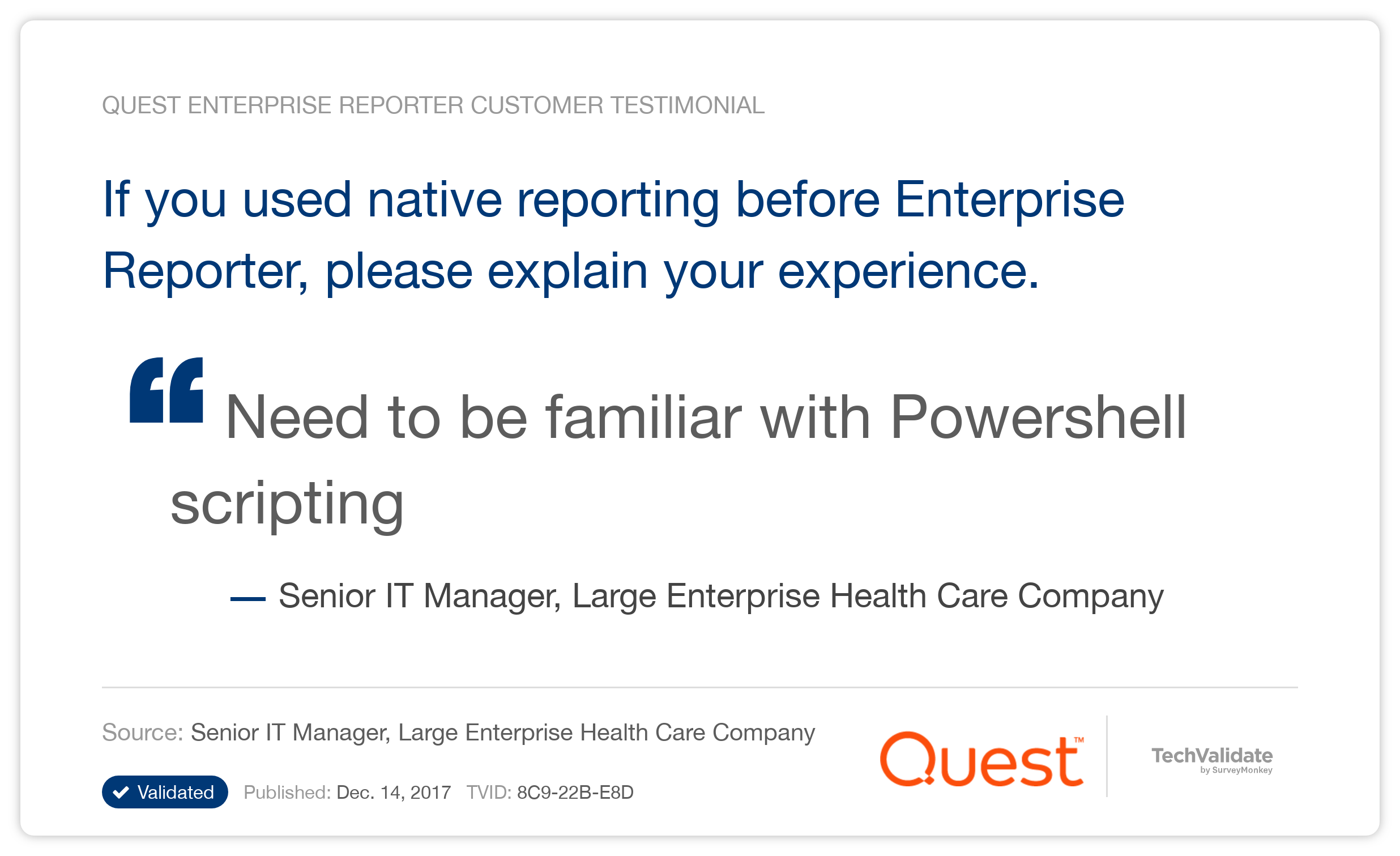 If you used native reporting before Enterprise Reporter, please explain your experience.