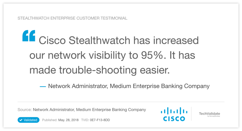 Stealthwatch Enterprise Customer Testimonial