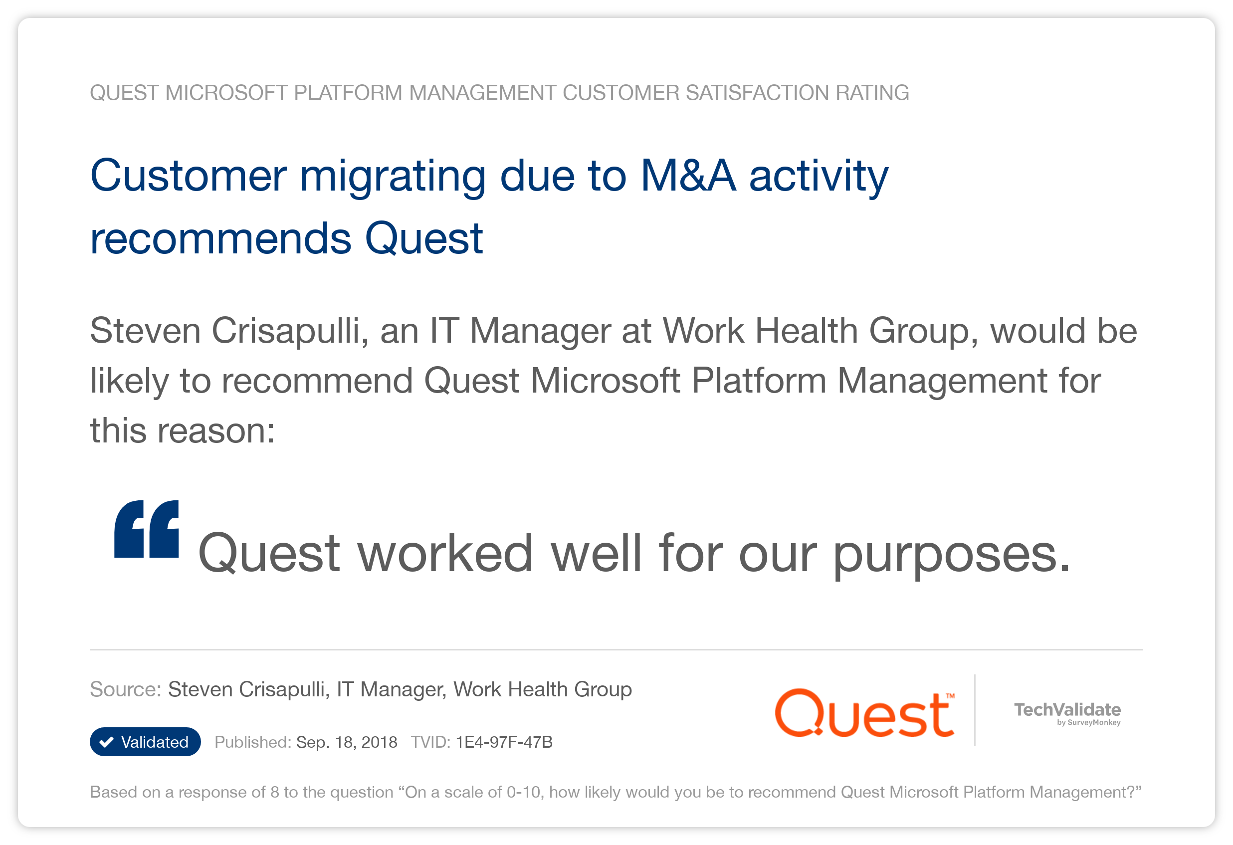 Customer migrating due to M&A activity recommends Quest